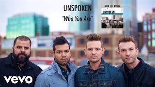 Watch Unspoken Who You Are video