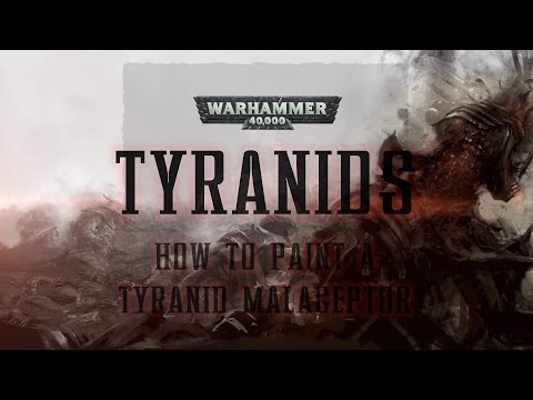 How to paint a Tyranid Maleceptor.