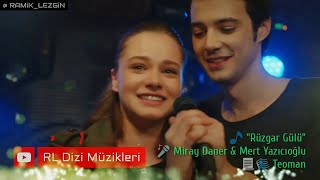 Miray Daner & Mert Yazıcıoğlu - Rüzgar Gülü (Bir Litre Gözyaşı Dizi Müziği)