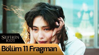 Sefirin Kızı 11. Bölüm Fragman