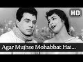 Agar Mujhse Mohabbat Hai (HD) - Aap Ki Parchhaiyan Song - Dharmendra - Supriya Choudhury