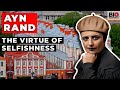 Ayn Rand: The Virtue of Selfishness