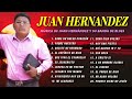 JUAN HERNANDEZ alabanzas cristianas de adoración - La Mejor Música Cristiana(Álbum Completo)Vol.17