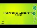 S Jibeng - Musafir Di Aidilfitri (Lirik)