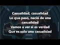LETRA CASUALIDAD NACHO FT OZUNA lyrics
