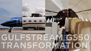 Gulfstream G550 Transformation