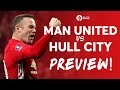 Manchester United vs Hull City | PREVIEW