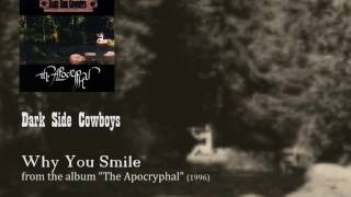 Watch Dark Side Cowboys Why You Smile video