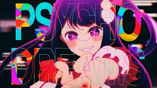 Psycho Dreams ✨🧠 [AMV/EDIT] Oshi no Ko 4K