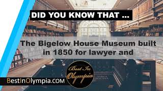 The Bigelow House Museum | Best In Olympia | Olympia WA