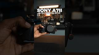 Sony A7Ii Ultra-Wide Pov Setup Is