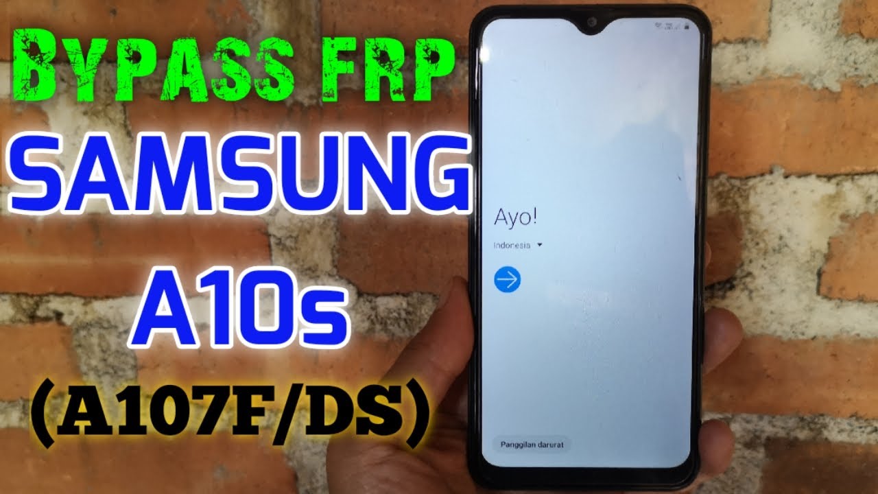 Cara bypass frp SAMSUNG A10s (A107F/DS) Cara bypass frp SAMSUNG A10s (A107F/DS)