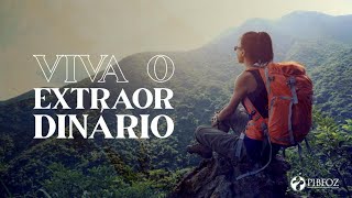 VIVA O EXTRAORDINÁRIO | Pr. Maicon Gama