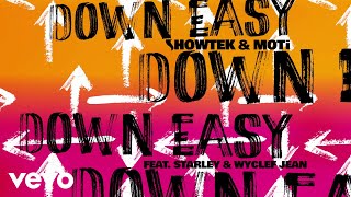 Showtek, Moti - Down Easy (Henry Fong Remix) Ft. Starley, Wyclef Jean