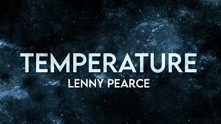Lenny Pearce - Temperature Remix (Lyrics) [Extended]