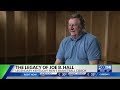 The legacy of Joe B. Hall