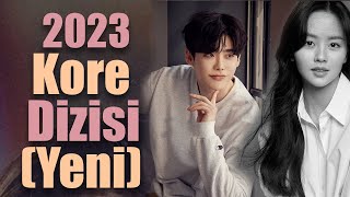 2023’de Yayınlanması Beklenen Yeni 5 Kore Dizisi  | Kore Dizi Önerileri 2023 Kor