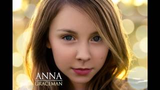 Watch Anna Graceman The Only One video