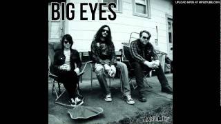 Watch Big Eyes Now That You Arent Mine video
