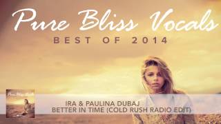 Ira & Paulina Dubaj - Better In Time Ira & Paulina Dubaj - Better In Time