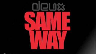 Watch Deux Same Way club Mix video