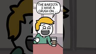 The Barista I Have A Crush On
