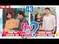 YÊU LÀ CƯỚI? |YLC #43 UNCUT|Tình yêu cổ tích của chàng nghệ sĩ khiếm thị Cặp đôi 'ăn cơm trước kẻng' thumbnail