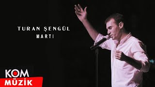 Turan Şengül - Martı ( Audio)
