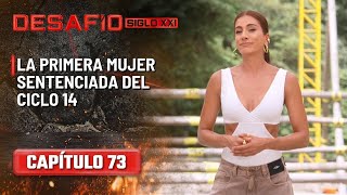 La Primera Mujer Sentenciada Del Ciclo 14- Capítulo 73 Desafío Del Siglo