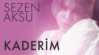 Sezen Aksu - Kaderim (Lyrics | Şarkı Sözleri)