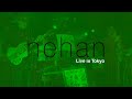 nehan: Live in Tokyo (Official Video)