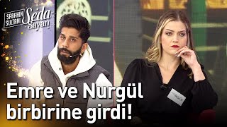 Emre Ve Nurgül Birbirine Girdi - Sabahın Sultanı Seda Sayan