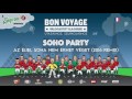 Soho Party - Az éjjel soha nem érhet véget (2016 remix) | Bon Voyage