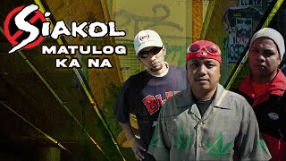Watch Siakol Matulog Ka Na video