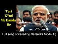 Teri Gand Me Danda De Covered By Narendra Modi | Ai Generated