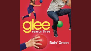Watch Glee Cast Bein Green video