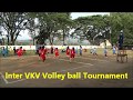 Inter VKV Volley ball Tournament Inter VKV Volley ball Tournament