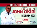 John Okidi 2021 compilation__ send: (Skiza 90410124  to 811)