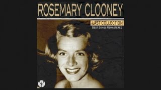 Watch Rosemary Clooney Be My Lifes Companion video