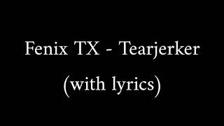 Watch Fenix TX Tearjerker video
