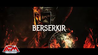 Brothers Of Metal - Berserkir (2022) // Official Lyric Video // Afm Records