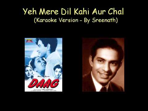 Aye Mere Dil Kahin Aur Chal Daag - Karaoke version sung by Sreenath...
