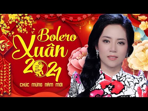 Lk Nhạc Xuân Bolero Hay Nhất 2021 Đón Tết Nguyên Đán - "Mỹ Nhân Bolero" Hoàng Hải