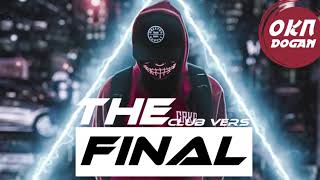 DJ Okan DOGAN - The Final  ( 2020 Original Mix )