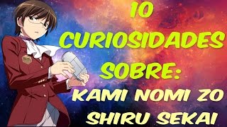 10 Curiosidades Sobre: Kami nomi zo shiru sekai