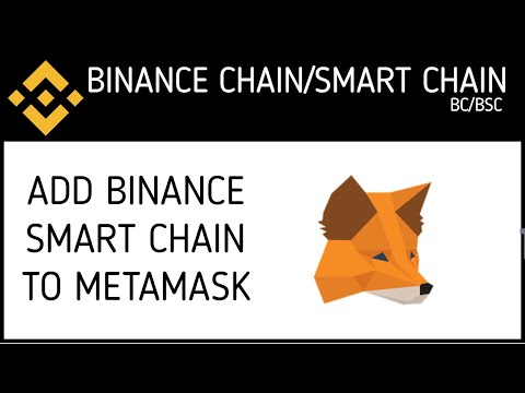 Add Binance Smart Chain BSC to MetaMask Wallet