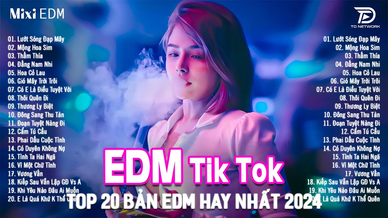 Lướt Sóng Đạp Mây Remix BXH Nhạc Trẻ Remix Gây Nghiện Top Bản EDM TikTok Hot Trend Triệu