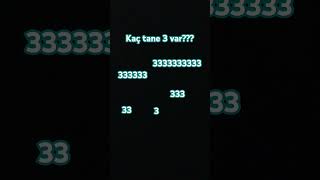 Kaç Tane 3 Var 3 333 3333