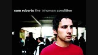 Watch Sam Roberts My Love Is Freeing video