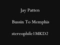 Jay Patten - Bussin To Memphis